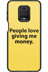 People love giving me money - Xiaomi Redmi Note 9 Pro