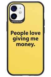 People love giving me money - Apple iPhone 12 Mini