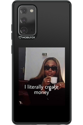 I literally create money - Samsung Galaxy Note 20