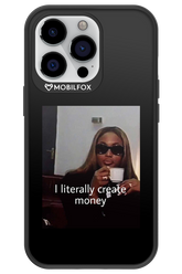 I literally create money - Apple iPhone 13 Pro