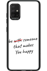 Choose Happiness - Samsung Galaxy A51