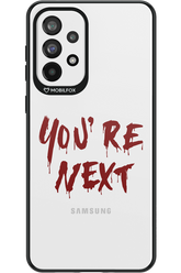You're Next - Samsung Galaxy A73