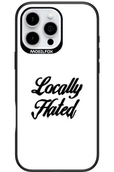 Locally Hated - Apple iPhone 16 Pro Max