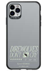 Direwolves Don’t Cry - Apple iPhone 11 Pro Max