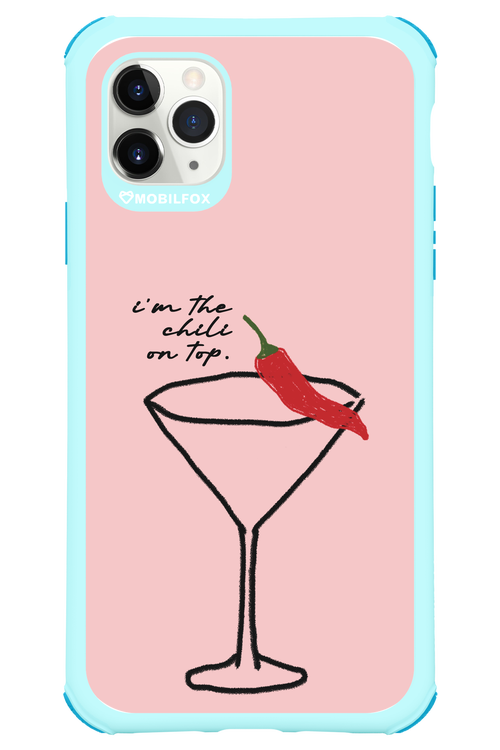 I'M THE CHILI ON TOP 2.0 - Apple iPhone 11 Pro Max