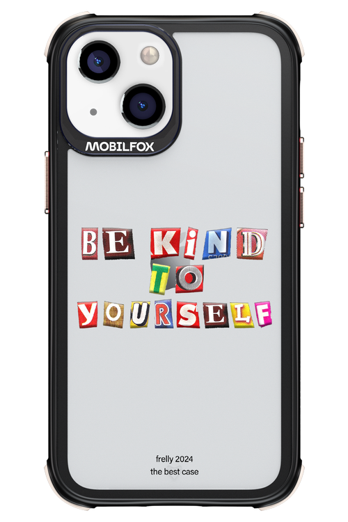 Be Kind To Yourself - Apple iPhone 13 Mini