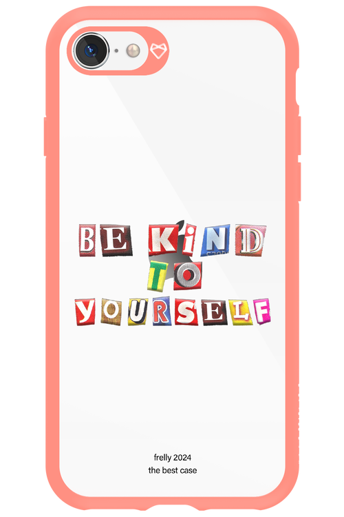 Be Kind To Yourself - Apple iPhone SE 2020