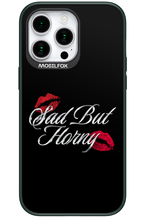 Sad But Horny 2.0 - Apple iPhone 15 Pro Max