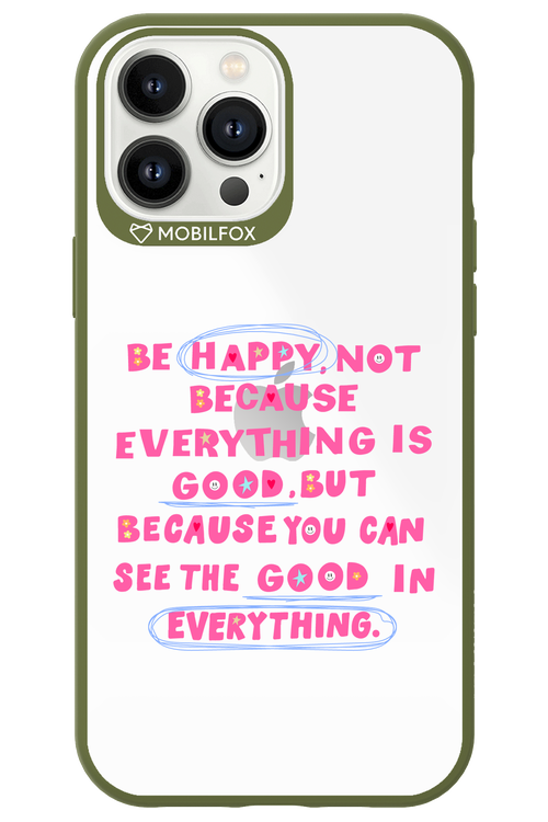 Be Happy 2.0 - Apple iPhone 13 Pro Max