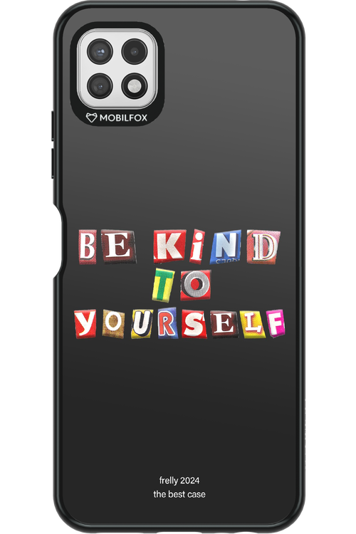 Be Kind To Yourself Black - Samsung Galaxy A22 5G
