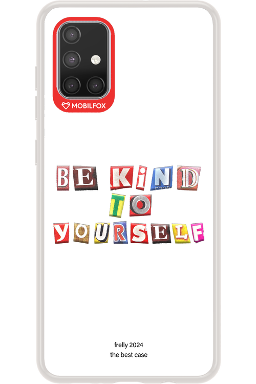 Be Kind To Yourself White - Samsung Galaxy A71