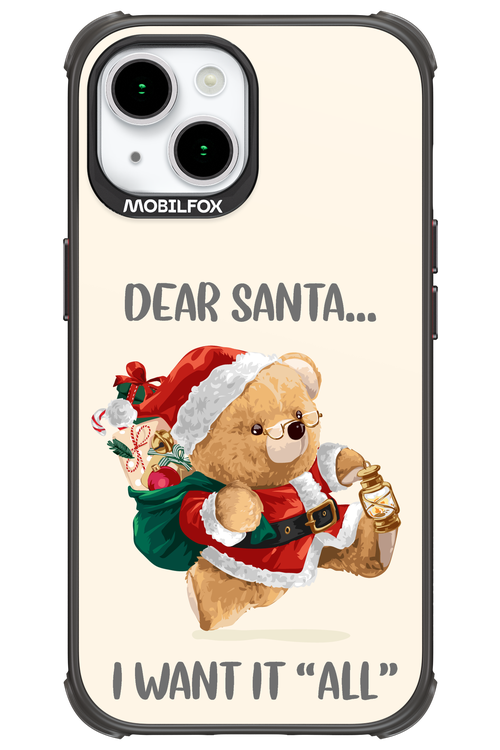 Dear Santa i want it all - Apple iPhone 15