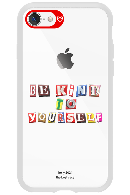 Be Kind To Yourself - Apple iPhone 8