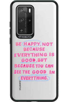 Be Happy 2.0 - Huawei P40 Pro