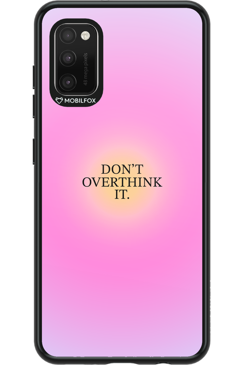 Don't Overthink It - Samsung Galaxy A41