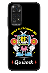 stop watching me 2.0 - Xiaomi Redmi Note 11/11S 4G