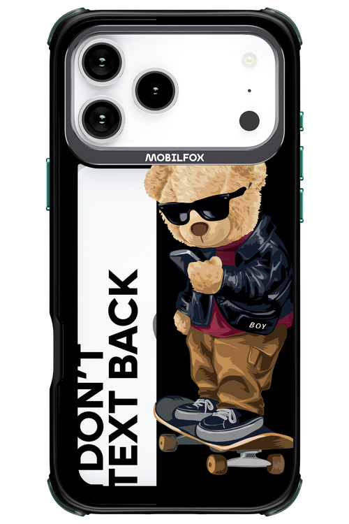 I Don’t Text Back - Apple iPhone 17 Pro Max