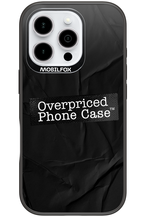 Overpriced Phone Case 2.0 - Apple iPhone 16 Pro