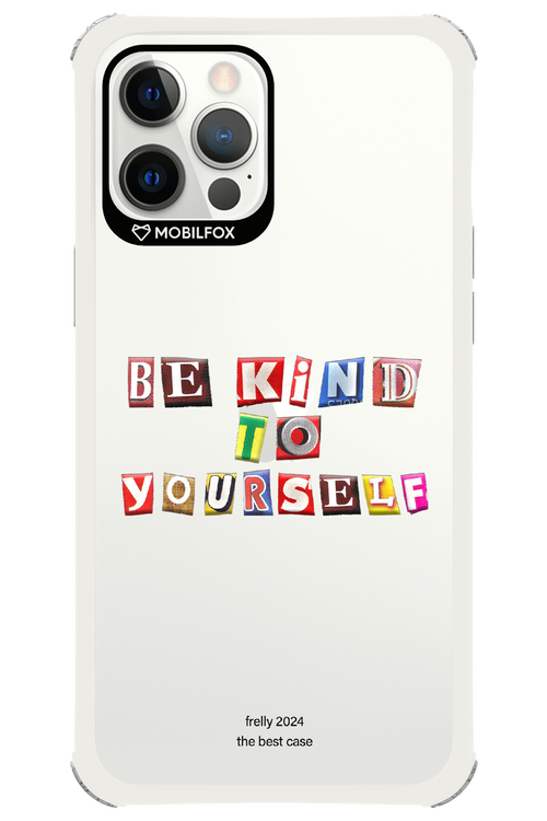 Be Kind To Yourself - Apple iPhone 12 Pro Max