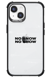 No snow, no show Mirror - Apple iPhone 14