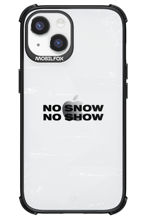 No snow, no show Mirror - Apple iPhone 14
