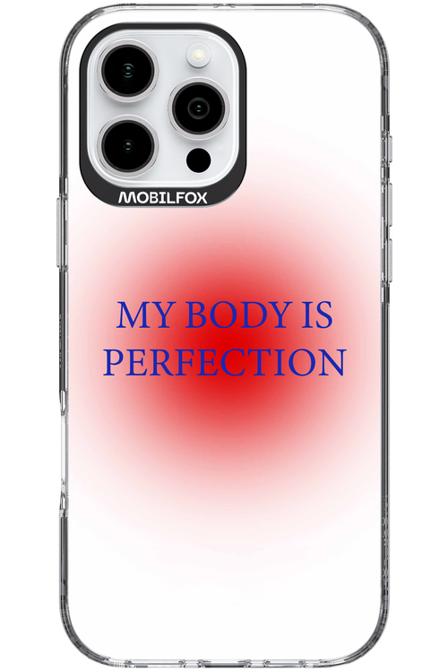 My body is perfection - Apple iPhone 16 Pro Max