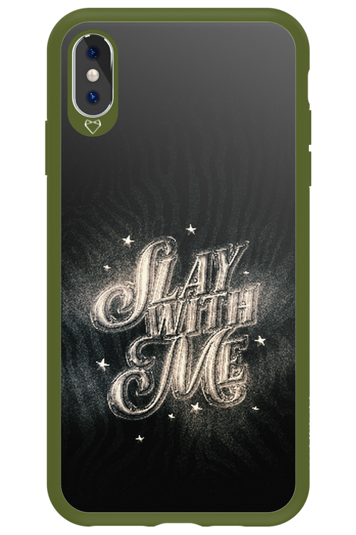 Slay with Me - Apple iPhone XS Max