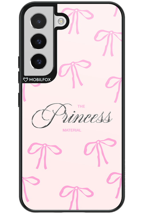 Princess Material 2.0 - Samsung Galaxy S22