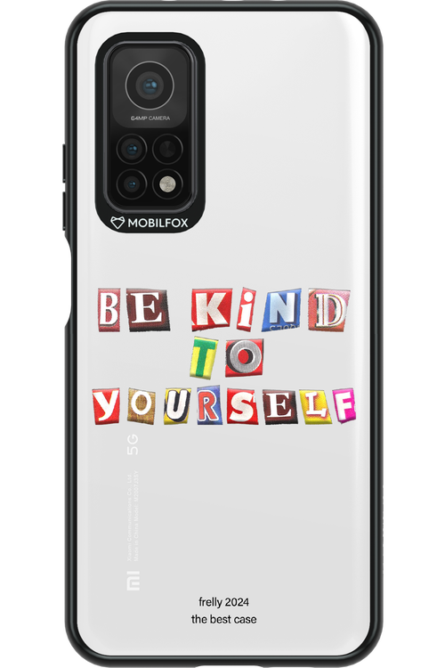 Be Kind To Yourself - Xiaomi Mi 10T 5G