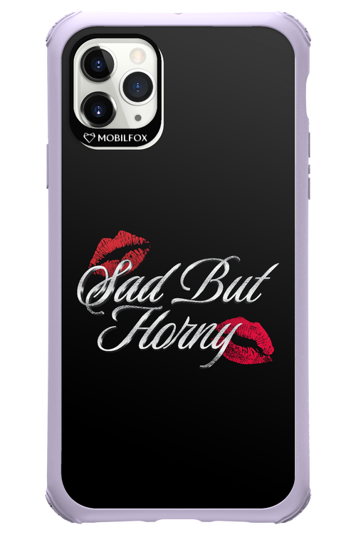 Sad But Horny 2.0 - Apple iPhone 11 Pro Max