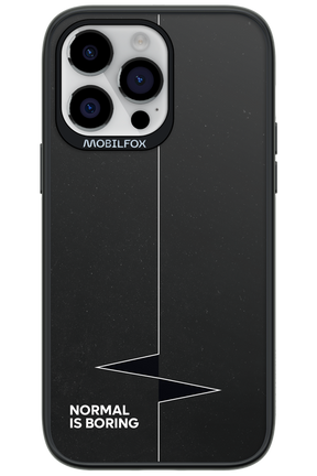 Normal Is Boring - Apple iPhone 14 Pro Max