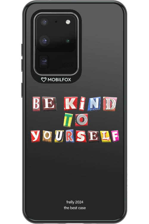 Be Kind To Yourself Black - Samsung Galaxy S20 Ultra 5G