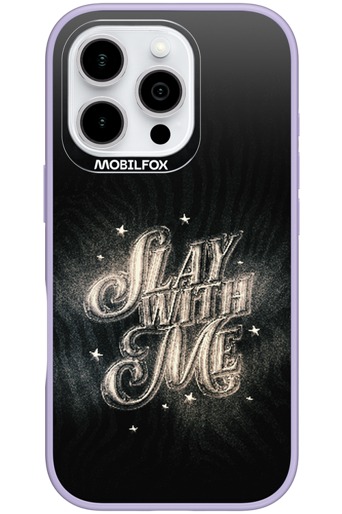 Slay with Me - Apple iPhone 16 Pro