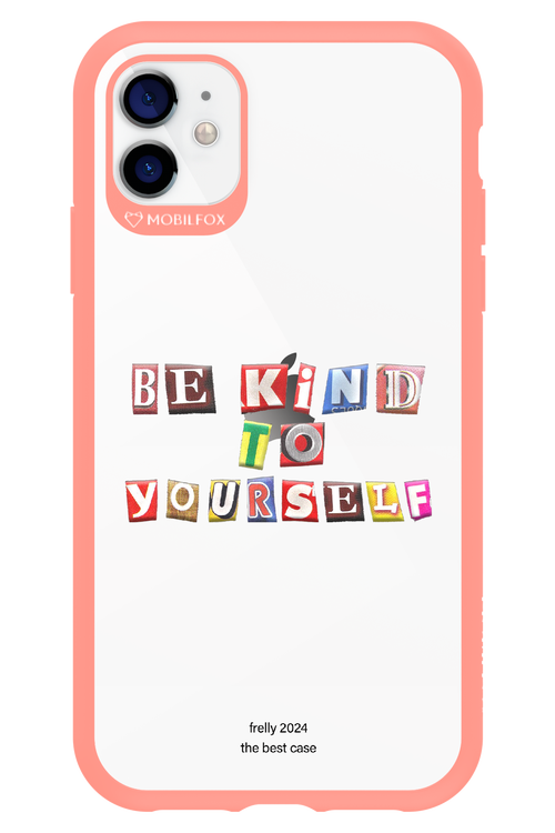 Be Kind To Yourself - Apple iPhone 11