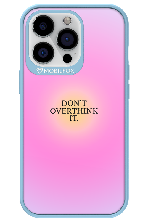 Don't Overthink It - Apple iPhone 13 Pro