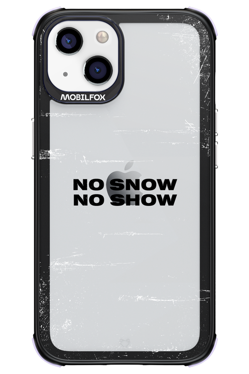 No snow, no show Mirror - Apple iPhone 13