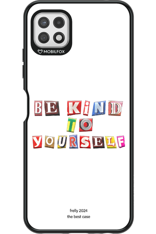 Be Kind To Yourself White - Samsung Galaxy A22 5G