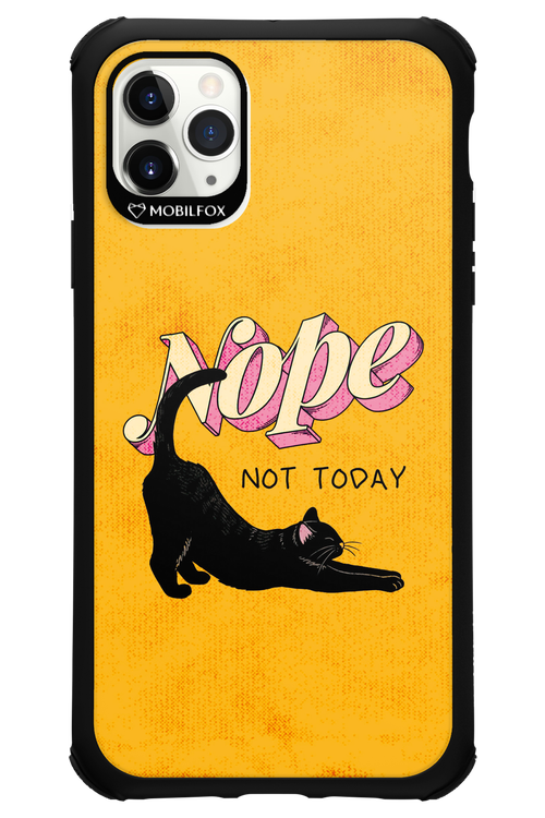 Nope, Not Today 2.0 - Apple iPhone 11 Pro Max