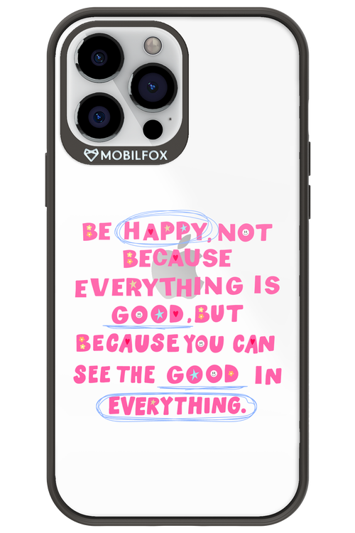 Be Happy 2.0 - Apple iPhone 13 Pro Max