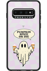 Pumpkin Spice or Die - Samsung Galaxy S10