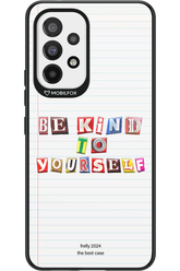 Be Kind To Yourself Notebook - Samsung Galaxy A53