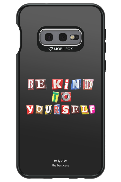 Be Kind To Yourself Black - Samsung Galaxy S10e