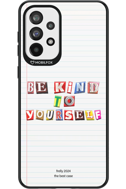 Be Kind To Yourself Notebook - Samsung Galaxy A73