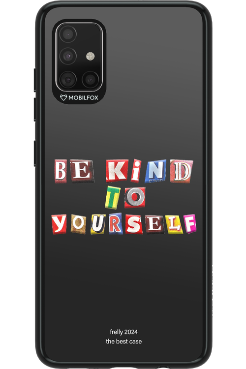 Be Kind To Yourself Black - Samsung Galaxy A51