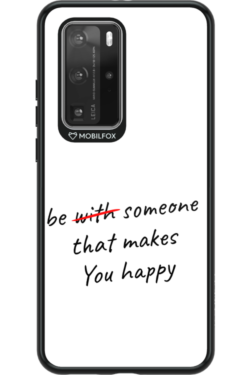 Choose Happiness - Huawei P40 Pro