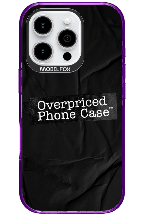 Overpriced Phone Case 2.0 - Apple iPhone 16 Pro