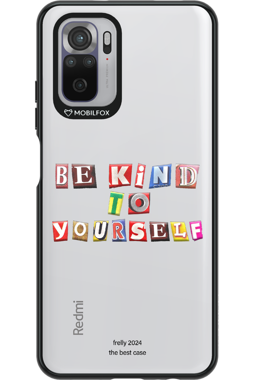 Be Kind To Yourself - Xiaomi Redmi Note 10