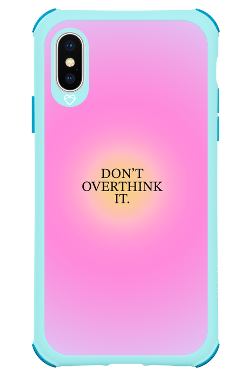Don't Overthink It - Apple iPhone XS