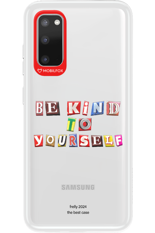 Be Kind To Yourself - Samsung Galaxy S20