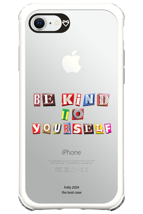 Be Kind To Yourself - Apple iPhone 8